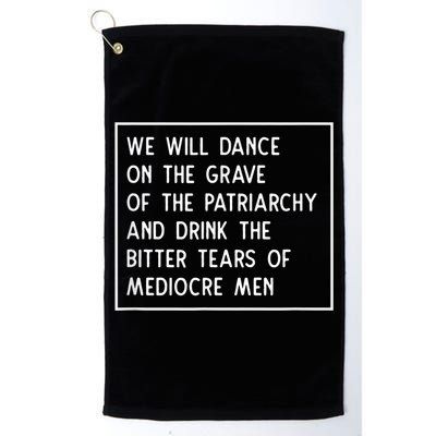 Cute Funny Dance On The Grave Of The Patriarchy Social Justice Feminist Golf Towel