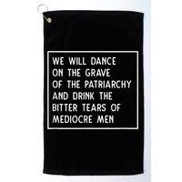 Cute Funny Dance On The Grave Of The Patriarchy Social Justice Feminist Golf Towel