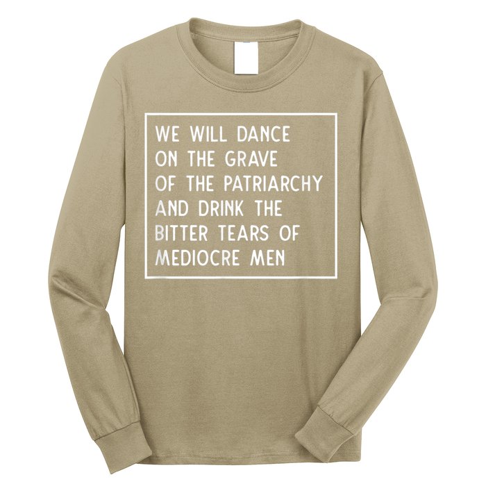 Cute Funny Dance On The Grave Of The Patriarchy Social Justice Feminist Long Sleeve Shirt