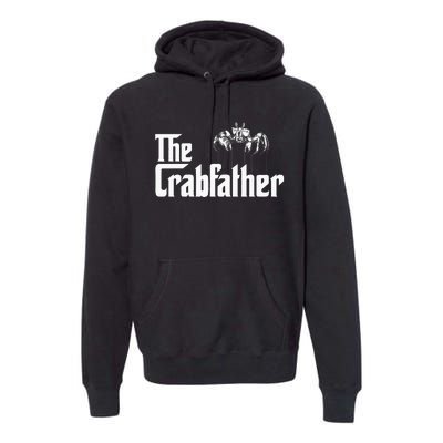 Crab Fishing Dad The Crabfather Premium Hoodie