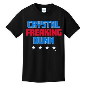 Crystal Freaking Dunn Kids T-Shirt