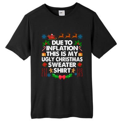 Christmas Funny Due To Inflation This Is My Ugly Sweater Gift Tall Fusion ChromaSoft Performance T-Shirt