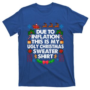 Christmas Funny Due To Inflation This Is My Ugly Sweater Gift T-Shirt