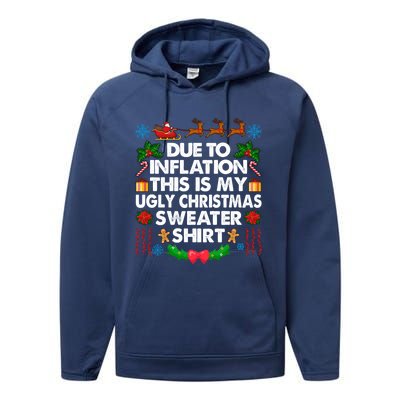 Christmas Funny Due To Inflation This Is My Ugly Sweater Gift Performance Fleece Hoodie