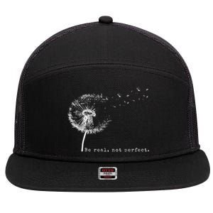 Cute Flying Dandelion Be Real Not Perfect Inspirational Positive Vibes 7 Panel Mesh Trucker Snapback Hat