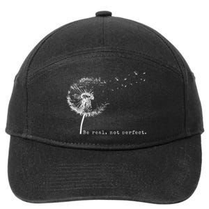 Cute Flying Dandelion Be Real Not Perfect Inspirational Positive Vibes 7-Panel Snapback Hat