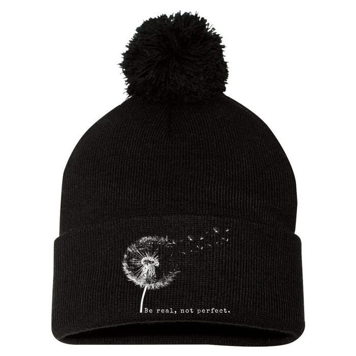 Cute Flying Dandelion Be Real Not Perfect Inspirational Positive Vibes Pom Pom 12in Knit Beanie