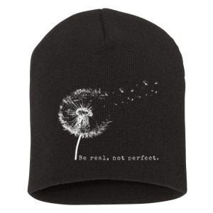 Cute Flying Dandelion Be Real Not Perfect Inspirational Positive Vibes Short Acrylic Beanie