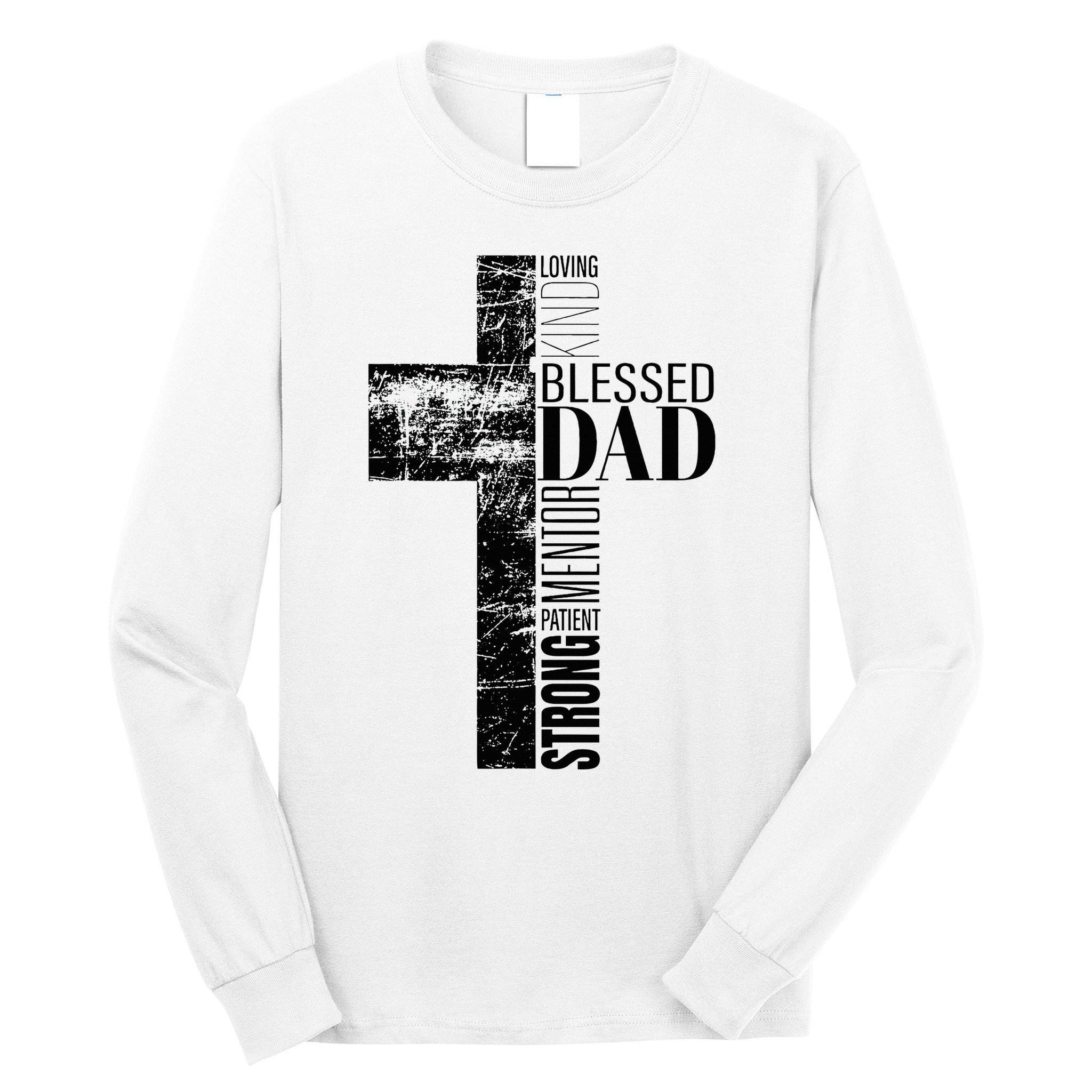 Christian Fathers Day Gifts Religious Blessed Dad Cross Long Sleeve Shirt