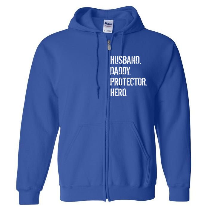 Cool Father Dad Husband Daddy Protector Hero Funny Gift Full Zip Hoodie