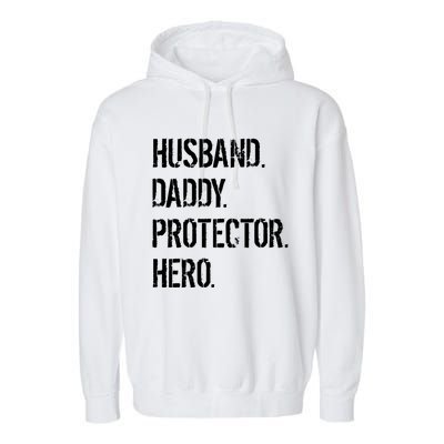 Cool Father Dad Husband Daddy Protector Hero Funny Gift Garment-Dyed Fleece Hoodie