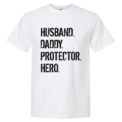 Cool Father Dad Husband Daddy Protector Hero Funny Gift Garment-Dyed Heavyweight T-Shirt