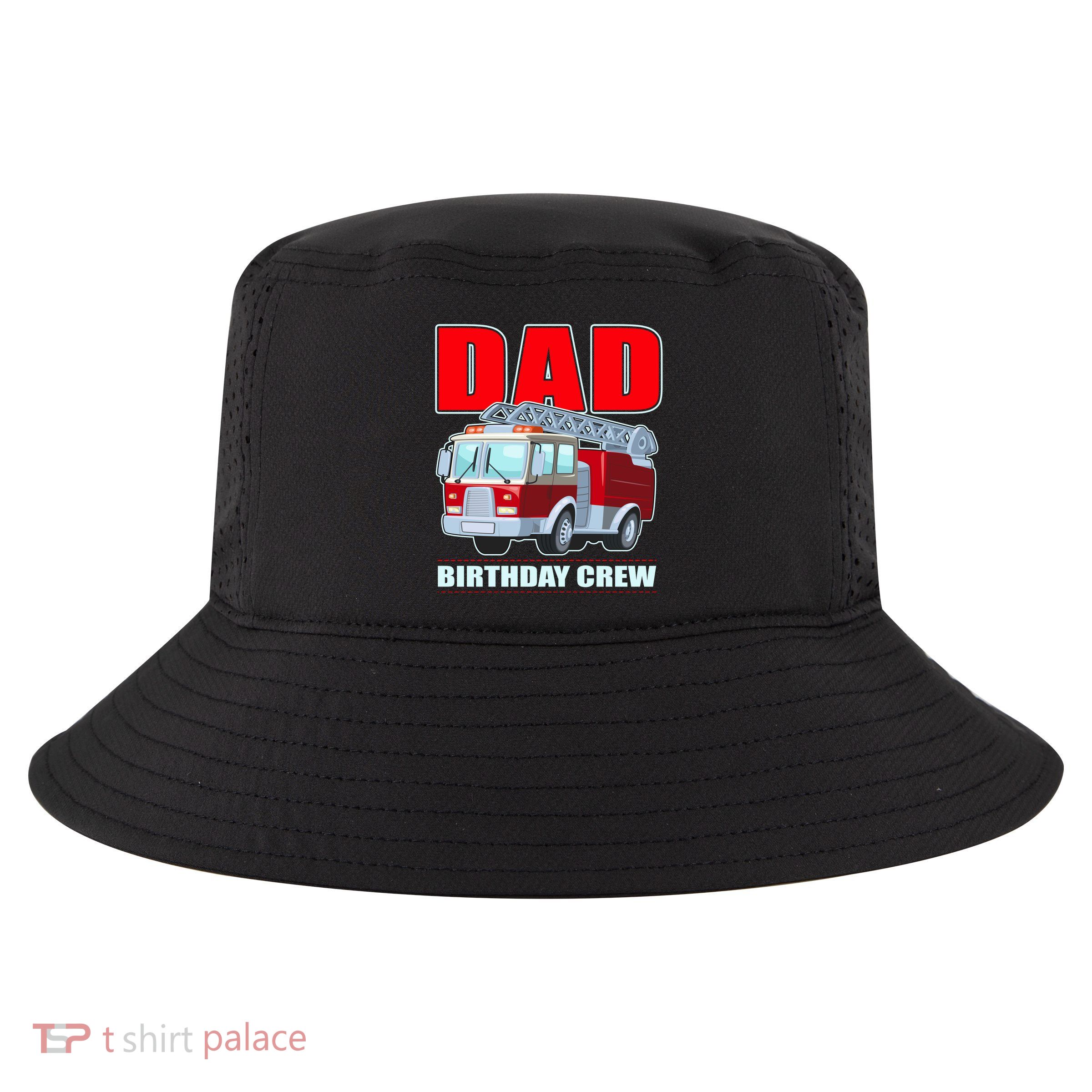 Cute Funny Dad Birthday Crew Firetruck Cool Comfort Performance Bucket Hat
