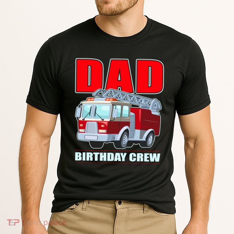Cute Funny Dad Birthday Crew Firetruck Performance Shirt