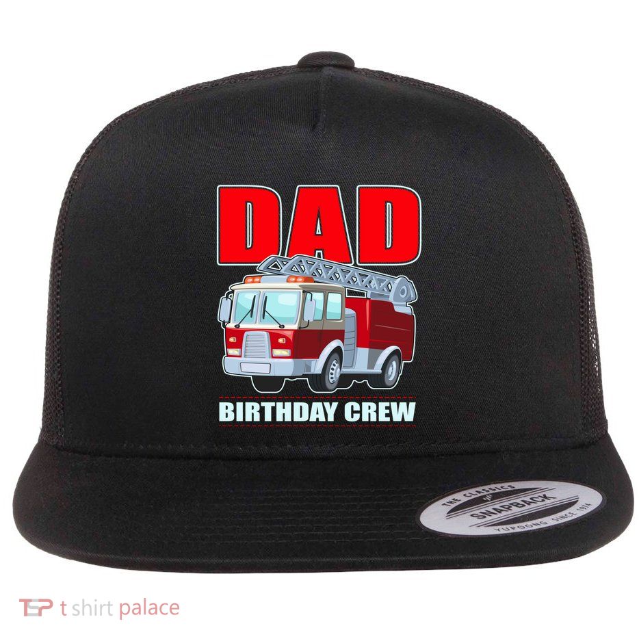 Cute Funny Dad Birthday Crew Firetruck Flatbill Hat