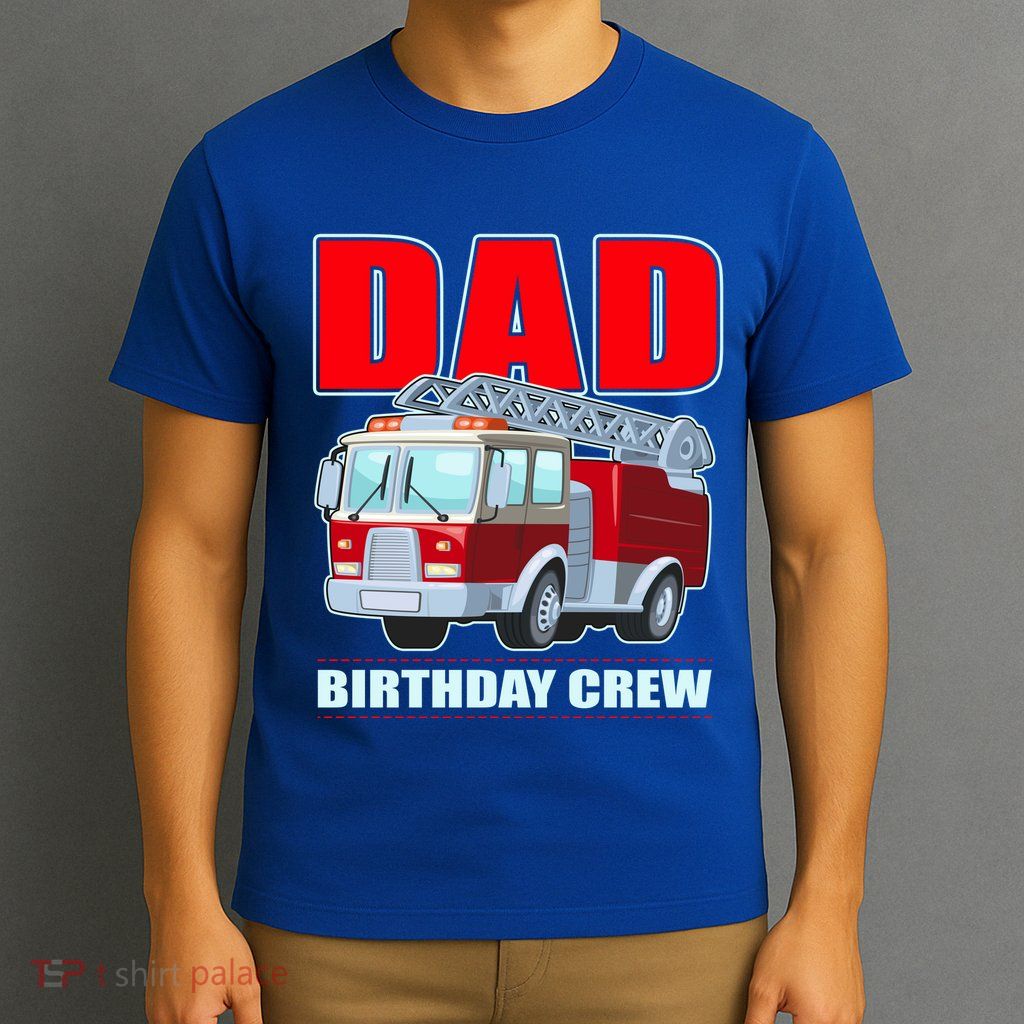 Cute Funny Dad Birthday Crew Firetruck T-Shirt