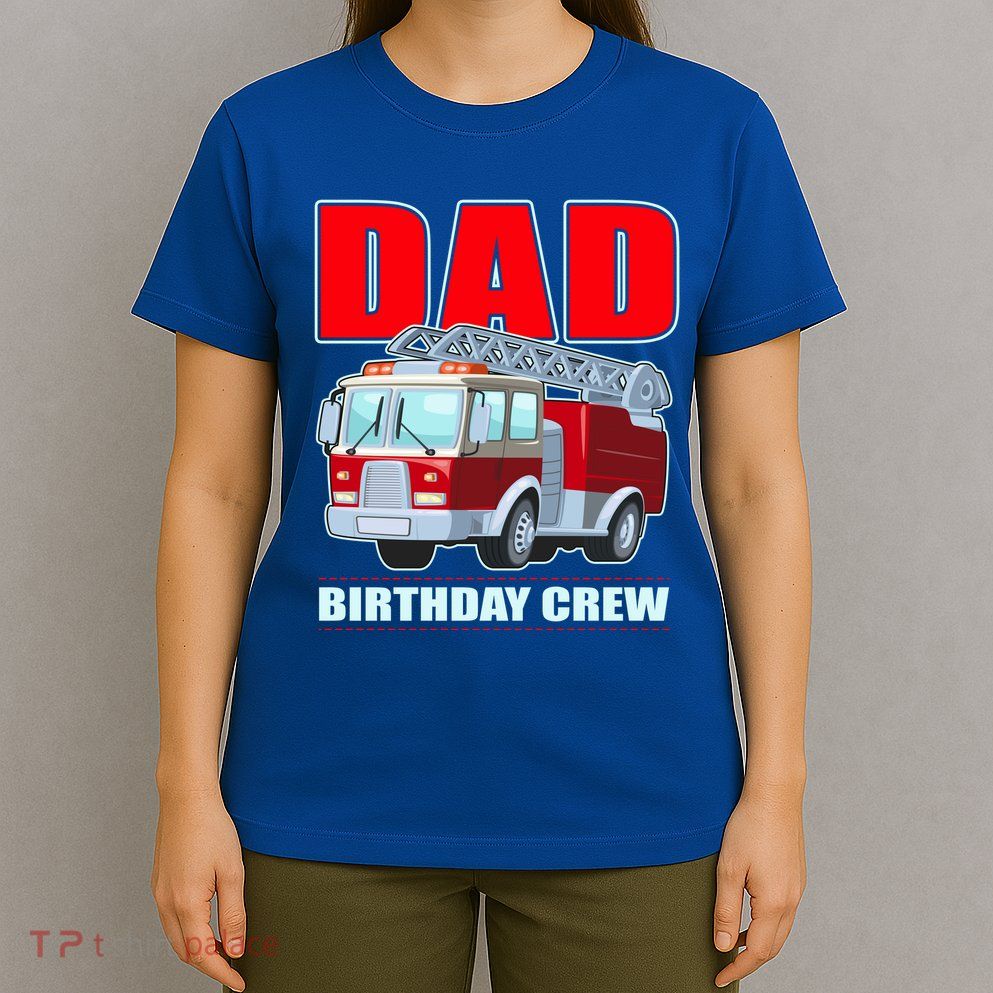 Cute Funny Dad Birthday Crew Firetruck T-Shirt