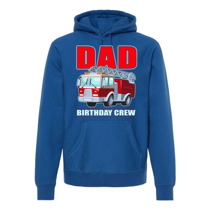 Cute Funny Dad Birthday Crew Firetruck Premium Hoodie