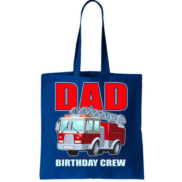 Cute Funny Dad Birthday Crew Firetruck Tote Bag