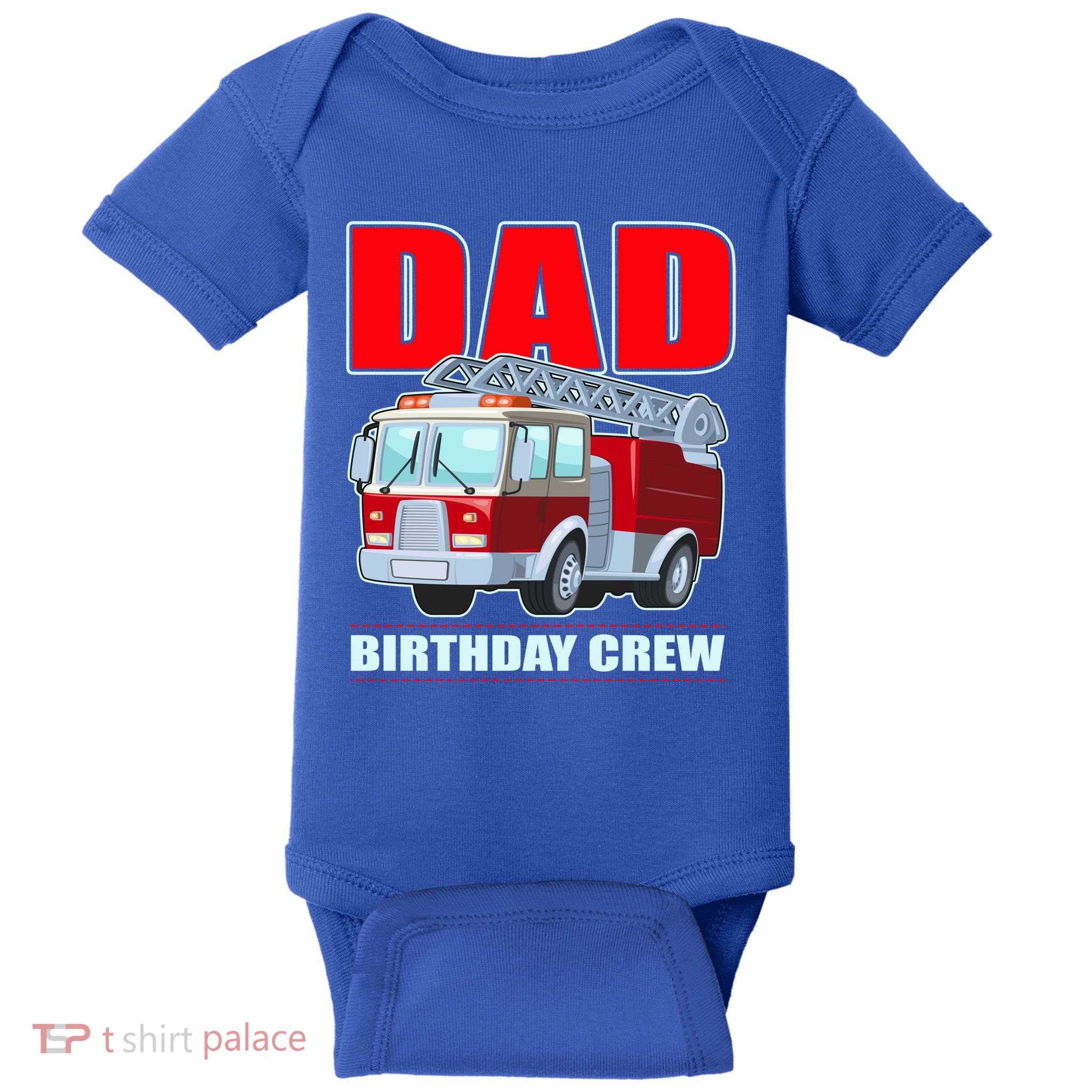 Cute Funny Dad Birthday Crew Firetruck Baby Bodysuit