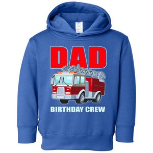 Cute Funny Dad Birthday Crew Firetruck Toddler Hoodie