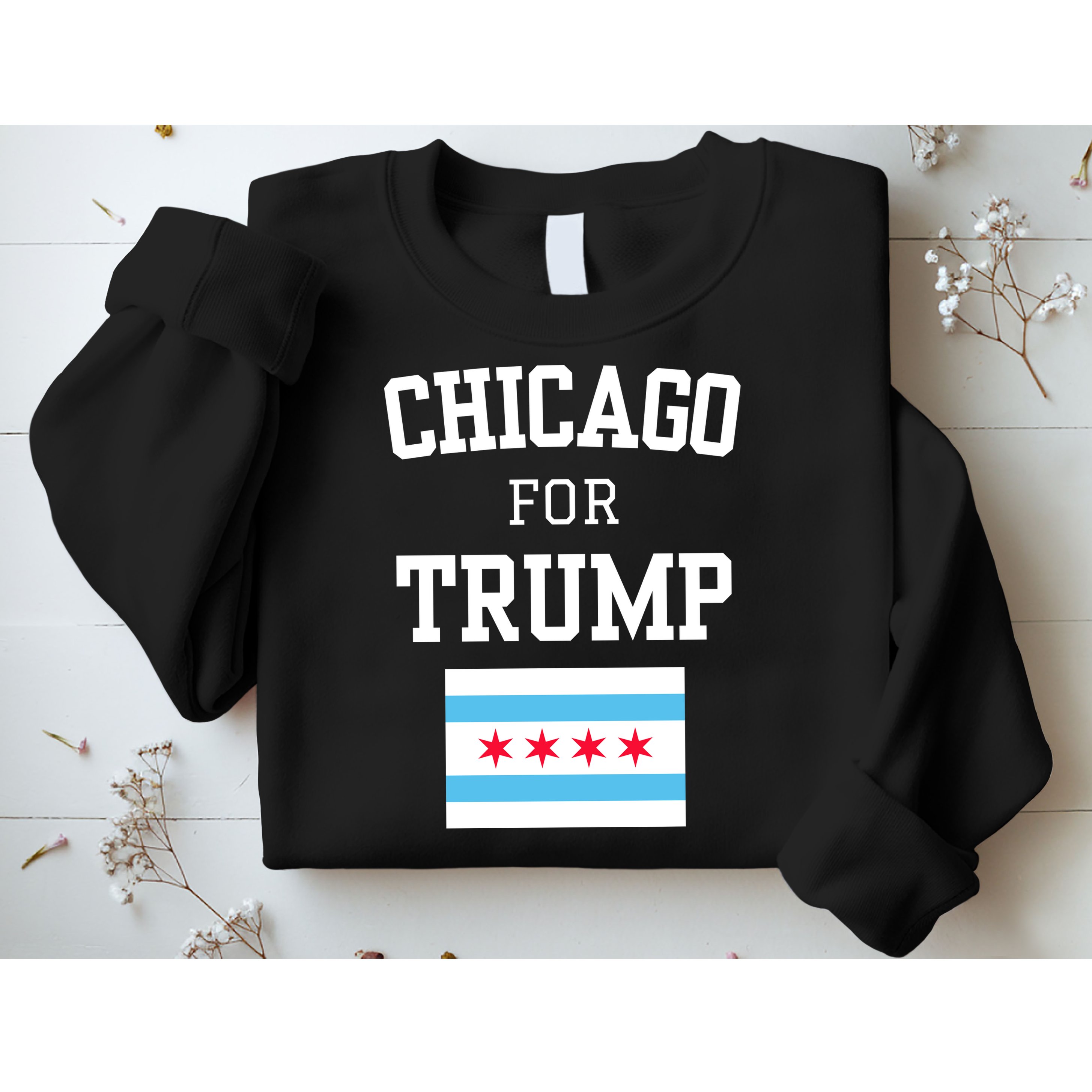 Chicago For Donald Trump 2024 Flag Sweatshirt