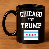Chicago For Donald Trump 2024 Flag 11oz C Handle Ceramic Mug