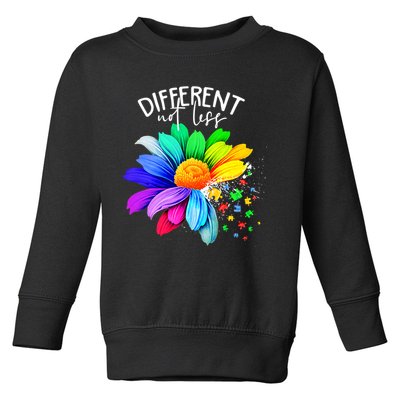 Color Flower Different Not Less Autism Awareness Month Toddler Sweatshirt