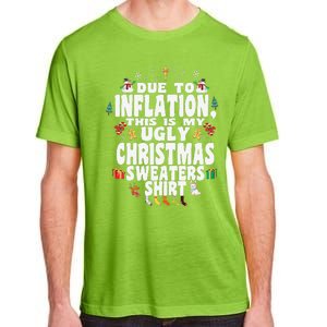 Christmas Funny Due To Inflation This Is My Ugly Funny Adult ChromaSoft Performance T-Shirt