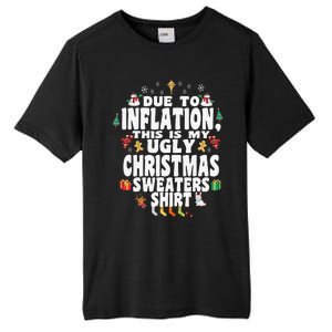 Christmas Funny Due To Inflation This Is My Ugly Funny Tall Fusion ChromaSoft Performance T-Shirt