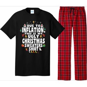 Christmas Funny Due To Inflation This Is My Ugly Funny Pajama Set