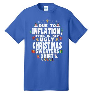 Christmas Funny Due To Inflation This Is My Ugly Funny Tall T-Shirt