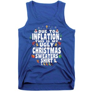 Christmas Funny Due To Inflation This Is My Ugly Funny Tank Top