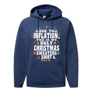 Christmas Funny Due To Inflation This Is My Ugly Funny Performance Fleece Hoodie