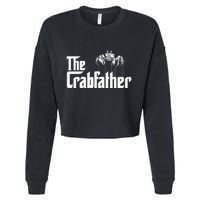 Crab Fishing Dad The Crabfather Cropped Pullover Crew