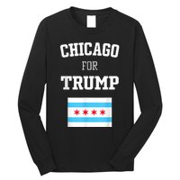 Chicago For Donald Trump SupporterS Design Long Sleeve Shirt