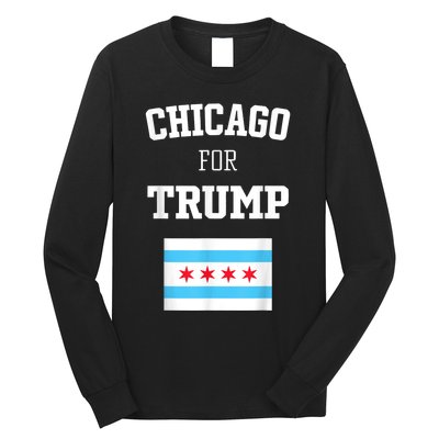 Chicago For Donald Trump SupporterS Design Long Sleeve Shirt