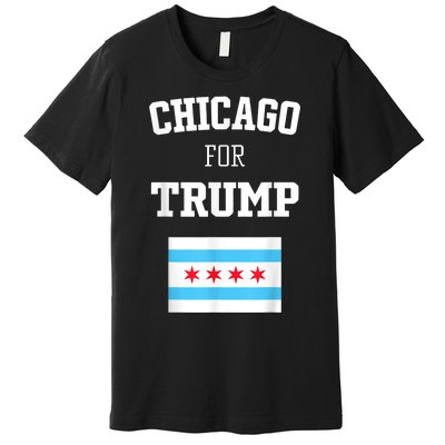 Chicago For Donald Trump SupporterS Design Premium T-Shirt