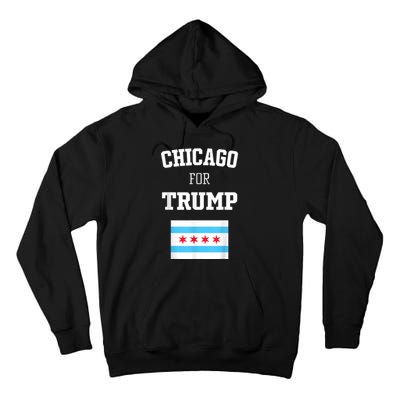 Chicago For Donald Trump SupporterS Design Tall Hoodie