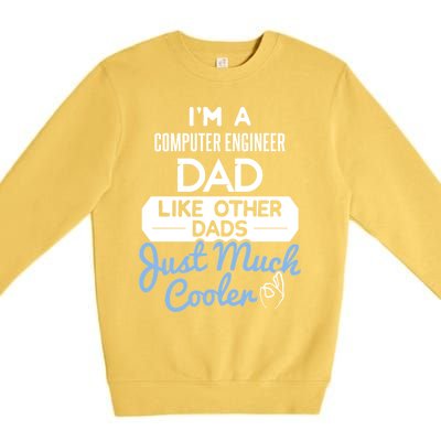 Cool Fathers Day Gift Computer Engineer Dad Gift Premium Crewneck Sweatshirt