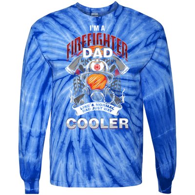 Cool Firefighter Dad Great Gift Fire Fathers Day Gift Funny Gift Tie-Dye Long Sleeve Shirt