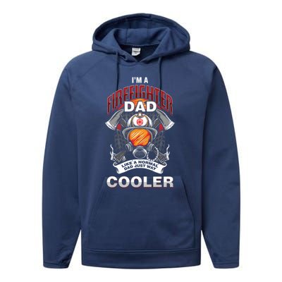 Cool Firefighter Dad Great Gift Fire Fathers Day Gift Funny Gift Performance Fleece Hoodie