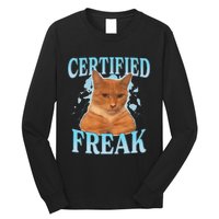 Certified Freak Eat Cement Cursed Cat Funny Cat Meme Long Sleeve Shirt