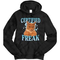 Certified Freak Eat Cement Cursed Cat Funny Cat Meme Tie Dye Hoodie