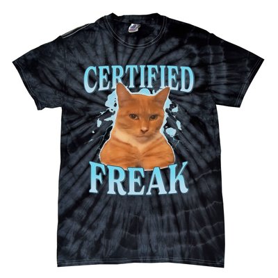 Certified Freak Eat Cement Cursed Cat Funny Cat Meme Tie-Dye T-Shirt