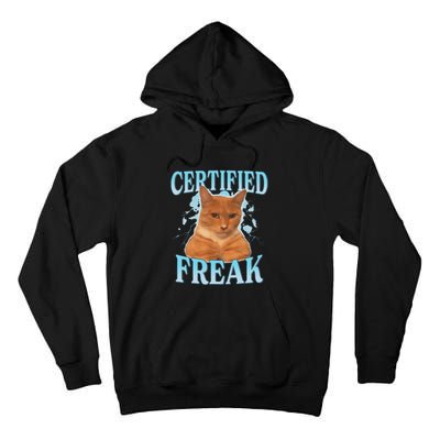 Certified Freak Eat Cement Cursed Cat Funny Cat Meme Tall Hoodie