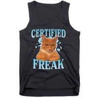 Certified Freak Eat Cement Cursed Cat Funny Cat Meme Tank Top