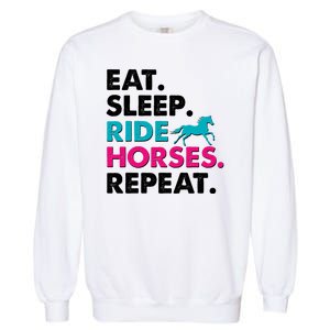 Cute Funny Eat Sleep Ride Horses Repeat Garment-Dyed Sweatshirt