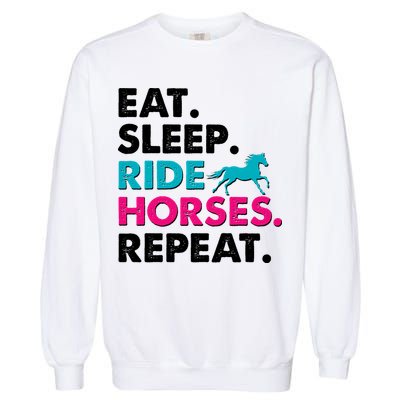 Cute Funny Eat Sleep Ride Horses Repeat Garment-Dyed Sweatshirt
