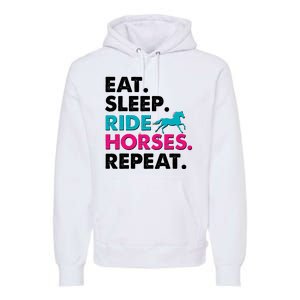 Cute Funny Eat Sleep Ride Horses Repeat Premium Hoodie